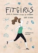 Fit Girls: Súmate al Fenómeno de Moda en Instagram (Ilustración)