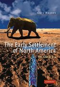The Early Settlement of North America Paperback: The Clovis era 