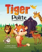 Tiger Polite: A Children's Story (en Inglés)