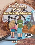 The Time Traveling Siblings: New York City Adventure