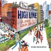 The High Line: A Park to Look Up to (en Inglés)