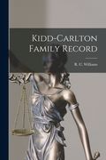 Kidd-Carlton Family Record (en Inglés)
