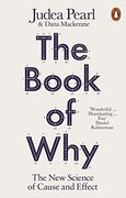 The Book of Why: The new Science of Cause and Effect 