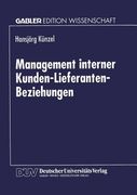 Management Interner Kunden-Lieferanten-Beziehungen de Deutscher Universitätsverlag(Deutscher Universitätsverlag) (en Alemán)