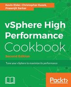 vSphere High Performance Cookbook - Second Edition: Recipes to tune your vSphere for maximum performance (en Inglés)