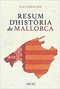 Resum D´historia De Mallorca (en Catalán)