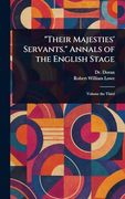 "Their Majesties' Servants. " Annals of the English Stage (en Inglés)