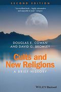 Cults and new Religions: A Brief History, 2nd Edition (Wiley Blackwell Brief Histories of Religion) (en Inglés)
