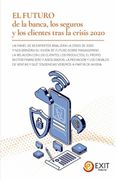 El Futuro de la Banca, los Seguros y los Clientes Tras la Crisis 2020