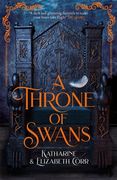 A Throne of Swans: Volume 1 (en Inglés)
