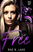 Free: An Eve's Fury MC Novel (en Inglés)