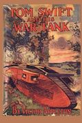 Tom Swift and his War Tank (Volume 21)