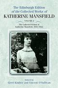 The Collected Fiction of Katherine Mansfield, 1916-1922: Edinburgh Edition of the Collected Works, Volume 2 (Edinburgh Edition of the Collected Works of Katherine Mansfield) (en Anglais)