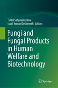 Fungi and Fungal Products in Human Welfare and Biotechnology (en Inglés)