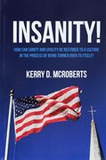 Insanity!