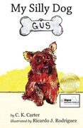 My Silly Dog Gus