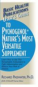 user ` s guide to pycnogenol: learn how to use this remarkable antioxidant to fight inflammation and reduce your risk of disease (en Inglés)
