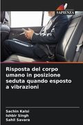 Risposta del corpo umano in posizione seduta quando esposto a vibrazioni (en Italiano)