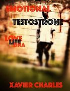 Emotional Testosterone: Love life DNA (en Inglés)