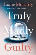 Truly Madly Guilty (Michael Joseph)