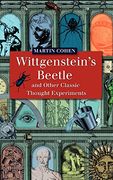 wittgenstein's beetle and other classic thought experiments (en Inglés)