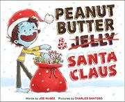 Peanut Butter & Santa Claus: A Zombie Culinary Tale (en Inglés)