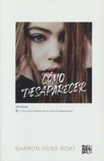 Cómo Desaparecer