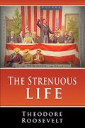 the strenuous life