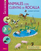 Animales Con Cuentas De Rocalla (Crea Tu Bisuteria (drac))