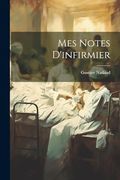 Mes Notes D'infirmier (en Francés)