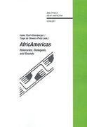 Africamericas. Itineraries, Dialogues and Sounds. (Bibliotheca Ibero-Americana) 