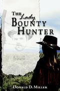 the lady bounty hunter (en Inglés)
