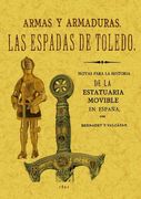 Las Espadas de Toledo. Armas y Armaduras. Apuntes Arqueológicos