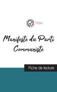 Manifeste du Parti Communiste de Karl Marx (fiche de lecture et analyse complète de l'oeuvre) (in French)