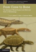 from clone to bone: the synergy of morphological and molecular tools in palaeobiology (en Inglés)