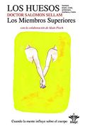 Vol. 9. Los Huesos. Los Miembros Superiores