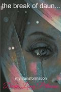 The break of daun...: my transformation (en Inglés)
