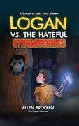 Logan vs. The Hateful Strawberries (en Inglés)
