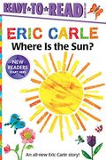 Where is the Sun? (World of Eric Carle: Ready to Read, Ready-To-Go! ) (en Inglés)