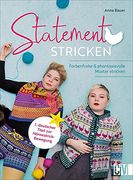 Stricken: Statement Stricken. Farbenfrohe und Phantasievolle Muster Stricken. Individuelle Strickmode & Accessoires: Pullis, Mützen, Strickjacken, Handschuhen, Socken und co. (in German)