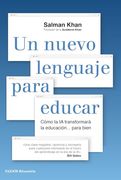 Un Nuevo Lenguaje Para Educar: Cómo la ia Transformará la Educación. Para Bien