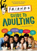 Friends Guide to Adulting (en Inglés)