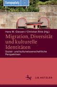 Migration, Diversität Und Kulturelle Identitäten: Sozial- Und Kulturwissenschaftliche Perspektiven (en Alemán)