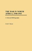 The war in North Africa, 1940-1943: A Selected Bibliography (Bibliographies of Battles and Leaders) (en Inglés)