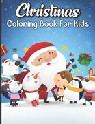 Christmas Coloring Book For Kids: My Best Christmas Coloring Book With Relaxing and Fun Design Pages (en Inglés)
