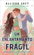 Encantamiento Fragil, un