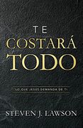 Te Costará Todo | it Will Cost you Everything