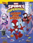 Spidey y su Superequipo.  Dónde Está Spidey?
