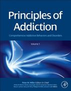 principles of addiction: comprehensive addictive behaviors and disorders, volume 1 (en Inglés)