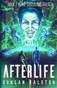 Afterlife: Ghostland 2. 0 (Ghostland Trilogy) (en Inglés)